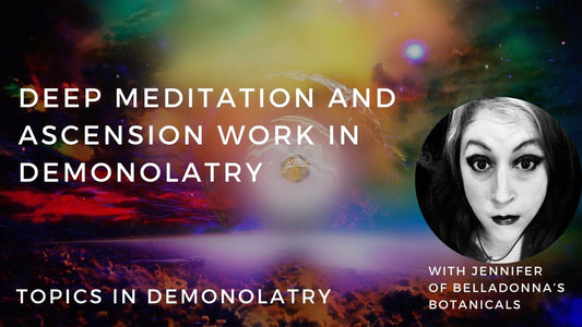 Deep Meditation and Ascension Work in Demonolatry