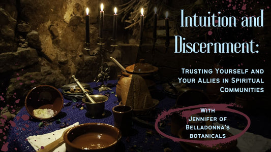 Intuition and Discernment: Trusting Yourself and Your Allies in Spiritual Communities