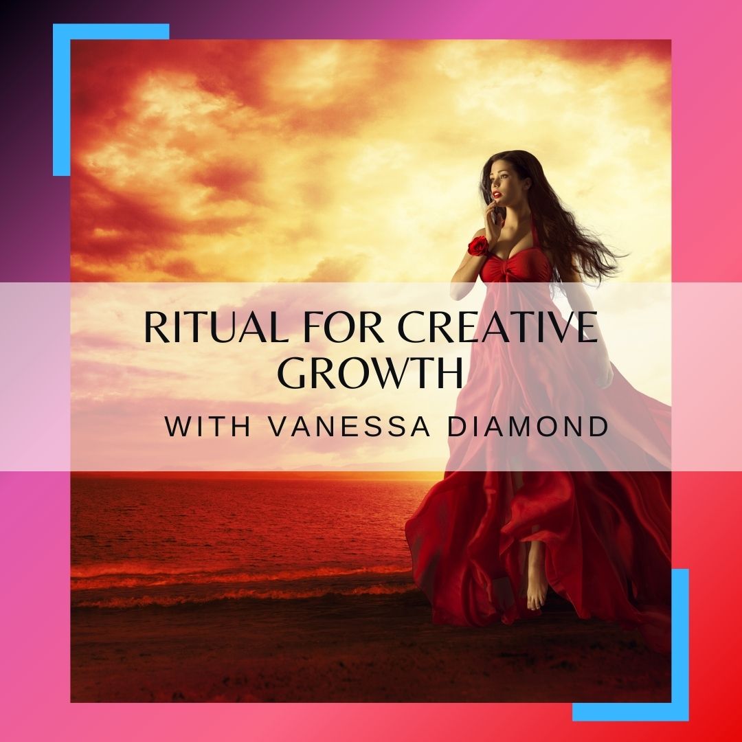 Ritual for Creative Growth